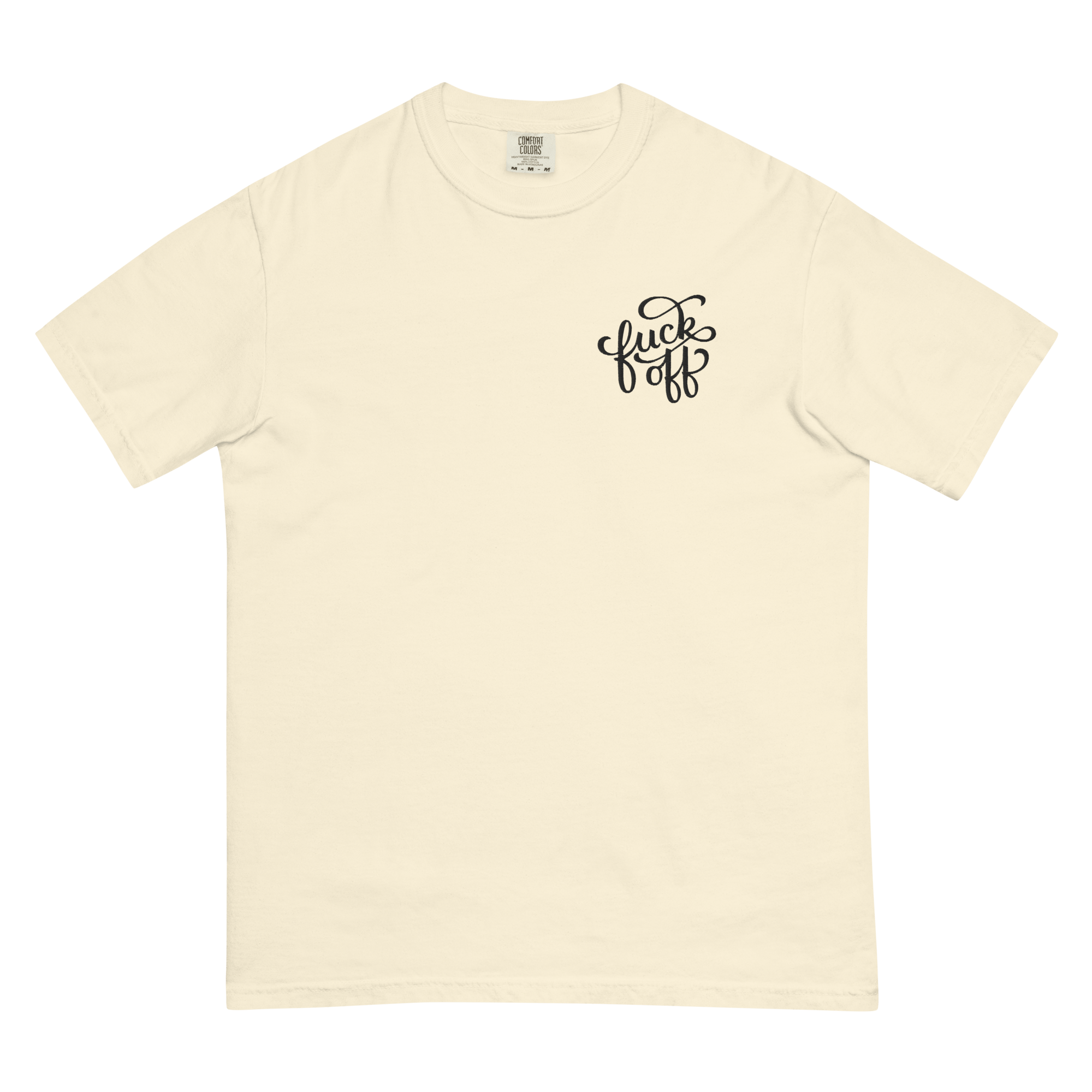 Fuck Off Embroidered Comfy Tee